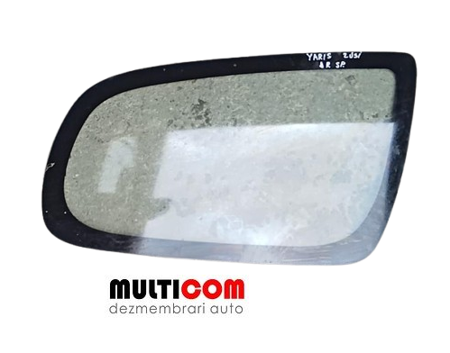 Geam fix dreapta spate Toyota Yaris